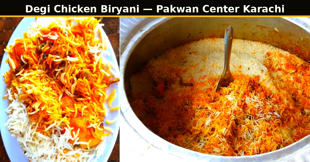 Authentic Degi Chicken Biryani from Pakwan Center Karachi restaurant style dum cooked